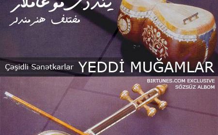 دانلود آلبوم هفت موغام (یئددی موغام لار آلبومو)